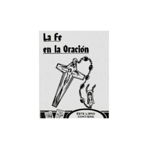 La Fe en La Oracion