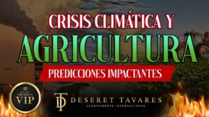 Crisis Climática y Agricultura: Predicciones Impactantes I Miembros VIP