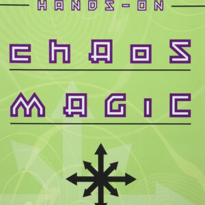 Hands-On Chaos Magic: Reality Manipulation Through the Ovayki Current – Andrieh Vitimus