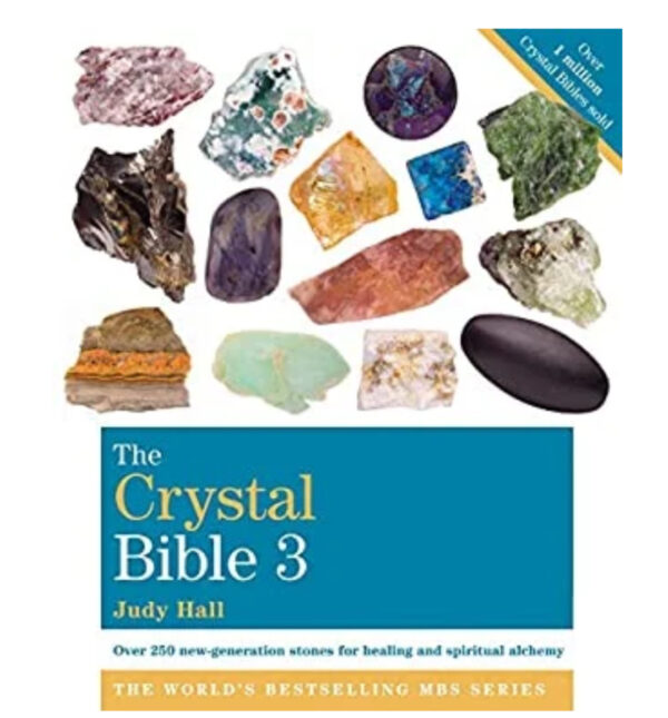 The Crystal Bible 3 by (Judy Hall)