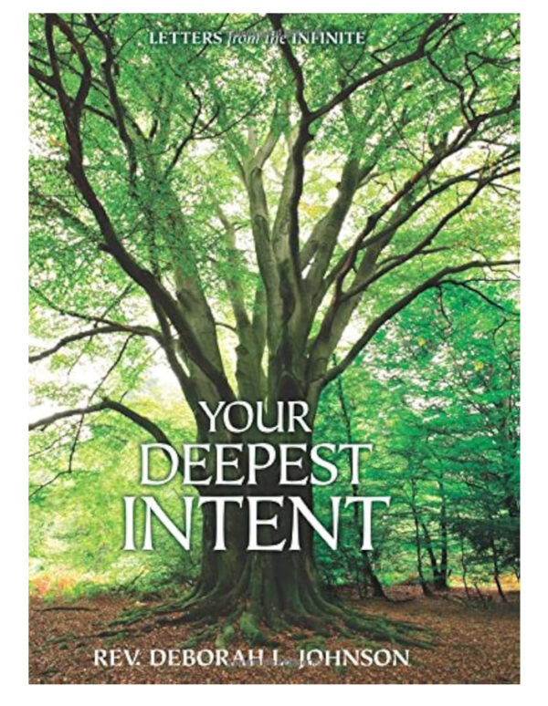 Your Deepest Intent by Deborah L Johnson