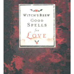 Witch's Brew Good Spells for Love