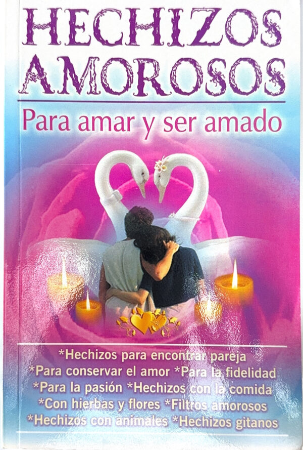 Hechizos Amorosos Para Amar y Ser Amado