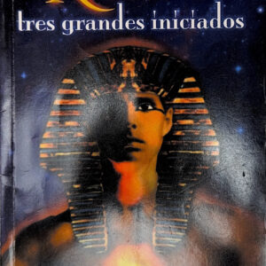 El Kybalion (tres grandes iniciados)