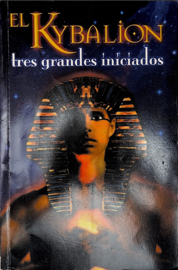 El Kybalion (tres grandes iniciados)
