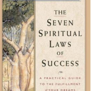 Las siete leyes espirituales del éxito por Deepak Chopra