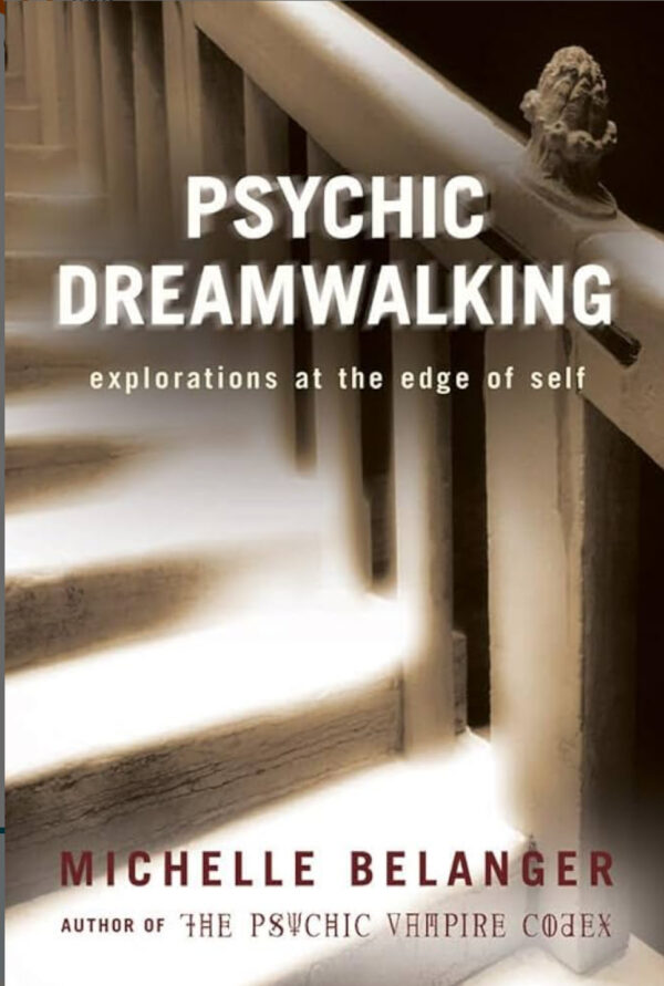 Psychic Dream Walking by Michelle Belanger