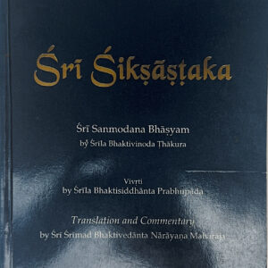 Sri Siksastaka Sri Sanmidana Bhasyam por Serial Bhaktivinoda Thakura