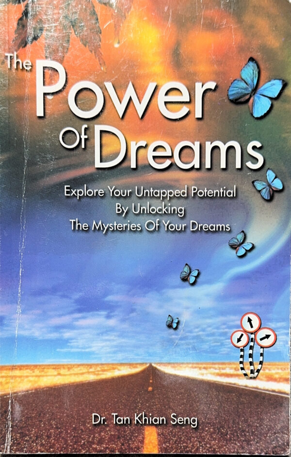 The Power of Dreams by Dr. Tan Khan Seng