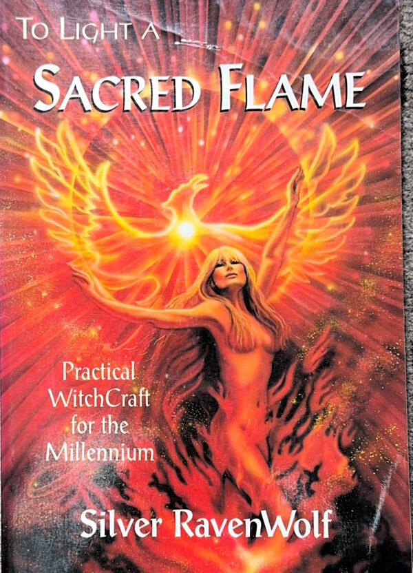 To Light A Sacred Flame By Silver RavenWolf