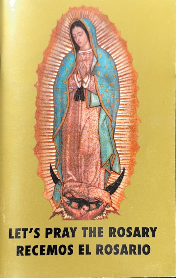Lets Pray The Rosary Recemos El Rosario by Roger Mahomy