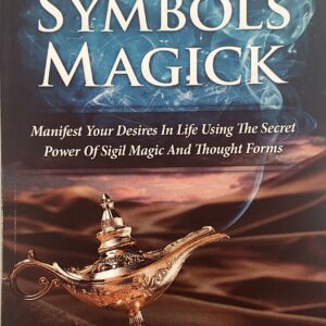 Libro Guía de Magia de los Símbolos del Pensamiento: Manifiesta Tus Deseos en la Vida Usando el Poder Secreto de la Magia de los Sigilos y las Formas del Pensamiento (Libros de Brujería Libro 1)