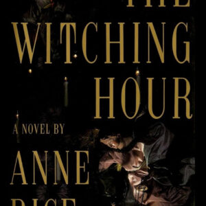 La hora de las brujas de Anne Rice