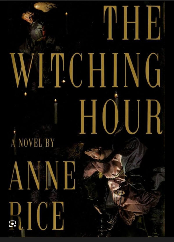 The Witching Hour by Anne Rice