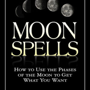 Hechizos de la Luna Cómo usar las fases de la Luna para conseguir lo que quieres por Diane Ahlquist