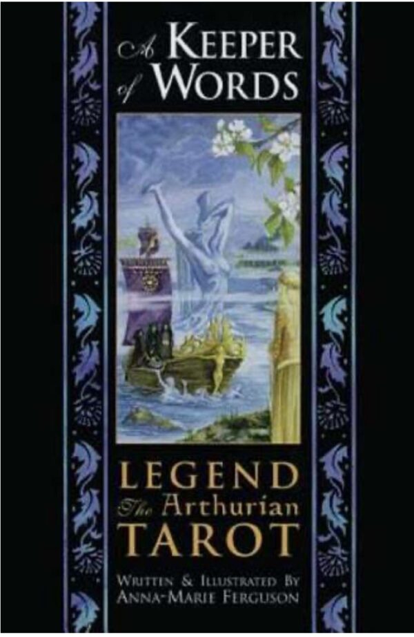 A Keeper of Words Legend The Arthurian Tarot